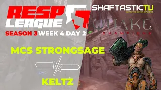 RESP LEAGUE | S3 | W4:D2 | MCS strongsage v/s Keltz | Quake Champions