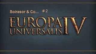 Europa Universalis 4 (Mini Tutorials) - Мини обучения № 2