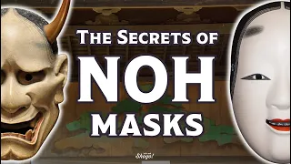 Why Are NOH Masks So Scary?