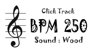 【BPM 250】Wood - Click Track Metronome