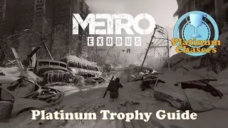 Full Platinum Trophy Guide - Metro: Exodus