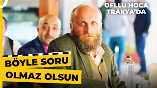 Senin Ağzın Ne Der? | Oflu Hoca Trakya'da