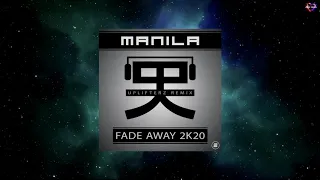Manila - Fade Away 2K20 (Uplifterz Extended Remix) [ZOO DIGITAL]