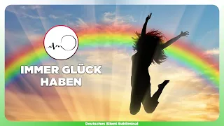 🎧 GLÜCK ANZIEHEN - ANTI-GLÜCK BLOCKADEN AUFLÖSEN - IMMER GLÜCK HABEN - VIEL GLÜCK HABEN & ANZIEHEN 🍀