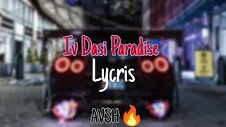 Iv dasi PARADISE (LYRICS)