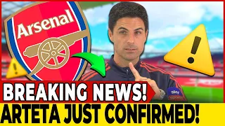 🔥URGENT! ARSENAL ON HIGH ALERT! ARTETA JUST CONFIRMED! ARSENAL NEWS