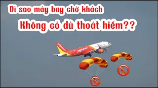 10000M #5: Vì sao máy bay chở khách lại không thiết kế dù thoát hiểm??? | Bay Cùng Nam