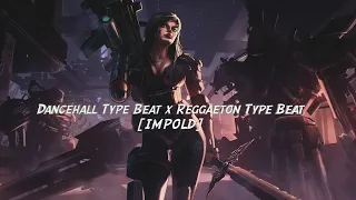 Dancehall Type Beat x Reggaeton Type Beat [IMPOLD] Moombahton Type Beat Instrumental 2022