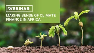 Webinar: Making Sense of Climate Finance in Africa