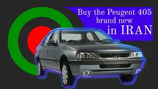 Buy a brand new Peugeot 405 in Iran