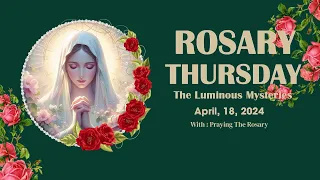 Rosary Thursday🌹Daily Holy Rosary I March 18, 2024 I The Luminous Mysteries