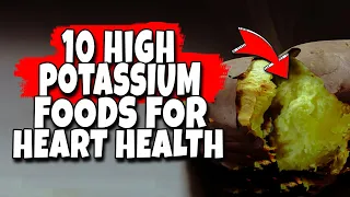 Top 10 Foods High in Potassium for Heart Health