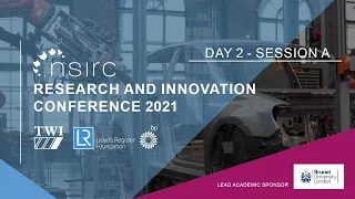 Day 2, Session A  | NSIRC Research and Innovation Conference 2021