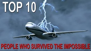 Top 10 People Who Survived the Impossible