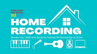 NWC Webinars: Home Recording