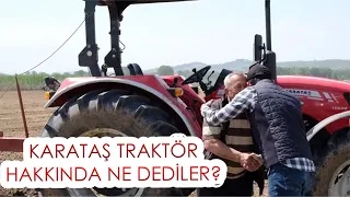 ÇİFTÇİLER KARATAŞ TRAKTÖR'Ü ANLATIYOR.