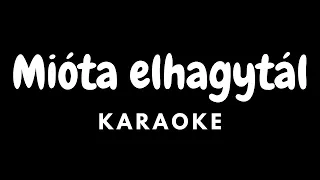 BSW - Mióta elhagytál (Karaoke)