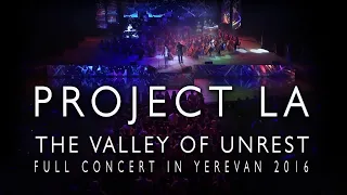 PROJECT LA  "The Valley Of Unrest" (Full Concert in HD)