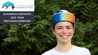 Katharina Hartmuth Post-2023 UTMB Interview