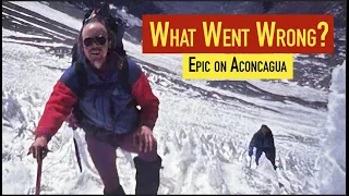 Mountaineering Horror Story: My Climbing Epic on Aconcagua - #Survival #FilmReview #mountains