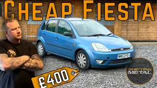 Is there any profit left in this cheap £400 Ford Fiesta?