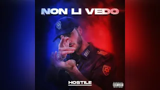 Hostile - Non li vedo