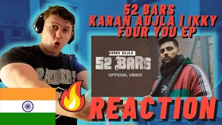 52 Bars - Karan Aujla | IRISH REACTION | Ikky | Four You EP