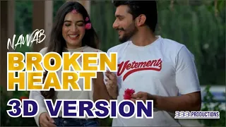 Broken Heart (Full Video) | Nawab | Seerat Bajwa | Latest Punjabi Songs 2021 | 333 Productions