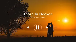 Gigi De Lana - Tears In Heaven