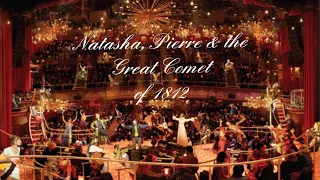 Natasha, Pierre & the Great Comet of 1812 (Original Broadway Production) – Full Cut
