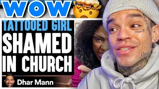 Dhar Mann - Tattooed GIRL SHAMED In CHURCH, What Happens Will Shock You [reaction]