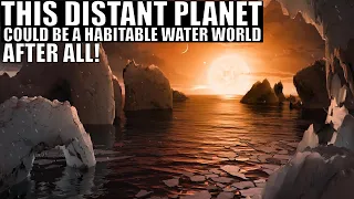 Distant Planet Could Be a Habitable Water World After All!