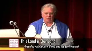 This Land Is Our Land  Greening Architecture, Ethics and the Environment: A Lecture by Ian Ritchie