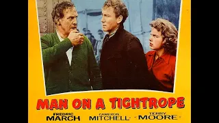 MAN ON A TIGHTROPE (1953) Theatrical Trailer - Fredric March, Terry Moore, Gloria Grahame
