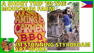 V573 - A SHORT TRIP TO THE MOUNTAIN FARM - JM STUNNING STYROFOAM ART WORK - THE GARCIA FAMILY