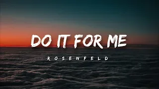 Rosenfeld - Do It For Me (Lyrics)