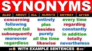 English Synonym Words for ALSO, ABOUT, ALL, ALWAYS, ANYWAY + AFTER | Expand Your English Vocabulary