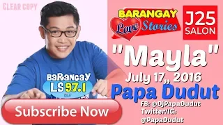 Barangay Love Stories July 17, 2016 Mayla