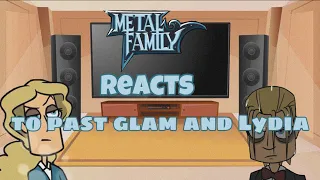 Metal Family Reacts To Past Glam And Lydia