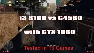 i3 8100 vs Pentium G4560  with GTX 1060 - Tested in 13 games