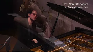 Fazıl Say: New Life Sonata, 2nd and 3rd movements