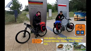 Velo Baltica - EuroVelo R10 Świnoujście - Krynica Morska - Piaski - Rosja. ODC 1. CZ1.