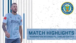 Match Highlights - Warrington Rylands vs. Lancaster City