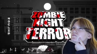 I HAVE NO BRAAAAAAAAAAAAAINS | Zombie Night Terror - First Look