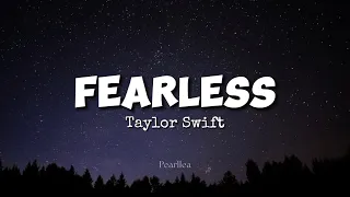 Taylor Swift - Fearless (Lyrics)