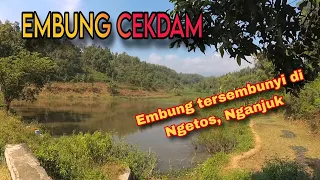 KETEMU TELAGA INDAH YG TERSEMBUNYI DI NGETOS, NGANJUK. EMBUNG CEKDAM