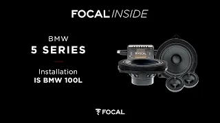 Focal Inside - IS BMW 100L installation - BMW 5 Series