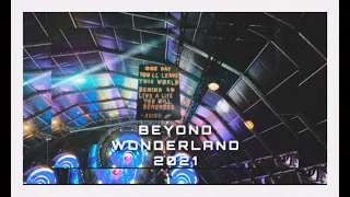 BEYOND WONDERLAND 2021 !!!!