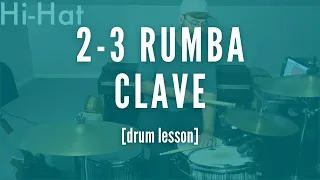 How to Play: 2-3 Rumba Clave Pattern (Drum Lesson)