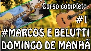 VIDEO AULA 1 DOMINGO DE MANHÃ MARCOS & BELUTTI - CURSO DE VIOLÃO COMPLETO - RVP2